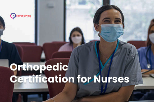 Orthopedic Certification for Nurses
