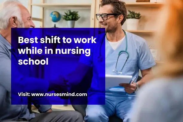 Best Shift to Work While in Nursing School
