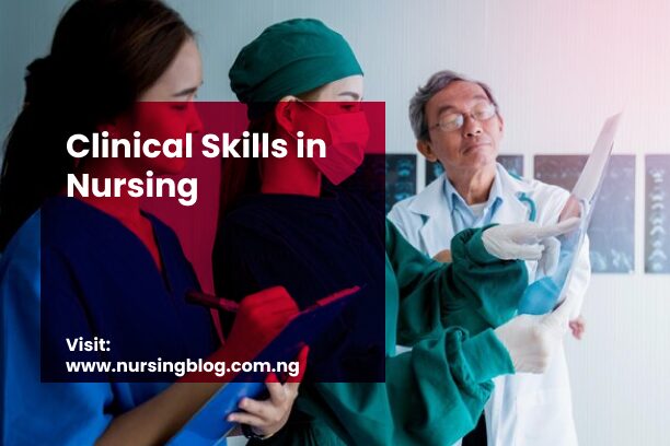 Strategies for Enhancing Clinical Skills in Nursing